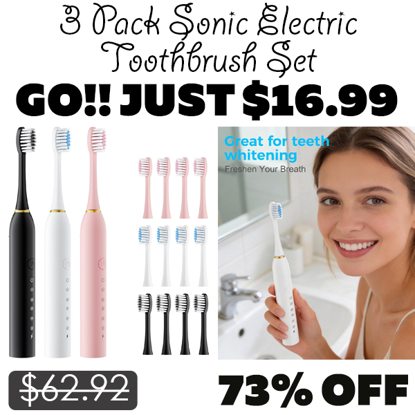 3 Pack Sonic Electric Toothbrush Set Only $16.99 (Regularly $62.92)