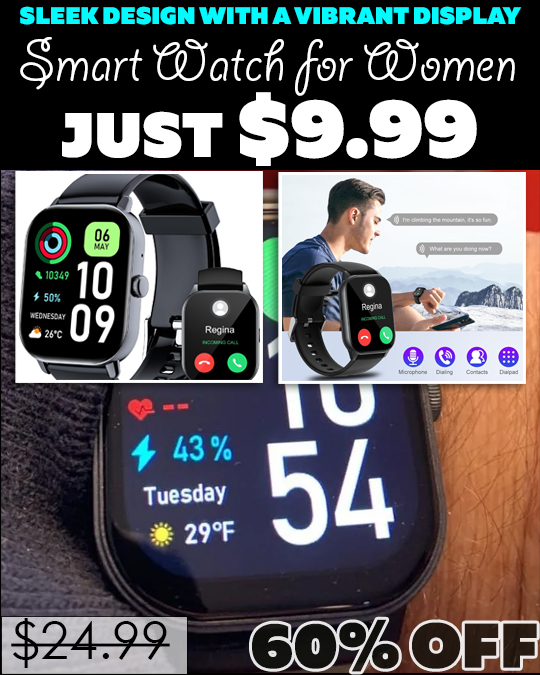 Smart Watch for Women Only $9.99 (Regularly $24.99)