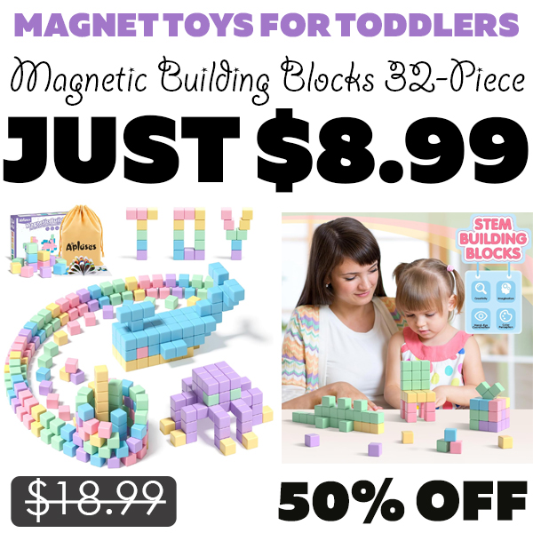 Magnetic Building Blocks 32-Piece Only $8.99 (Regularly $18.99)