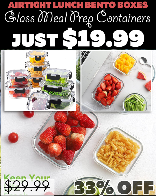 Glass Meal Prep Containers Only $19.99 (Regularly $29.99)