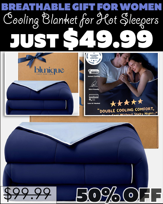Cooling Blanket for Hot Sleepers Only $49.99 (Regularly $99.99)