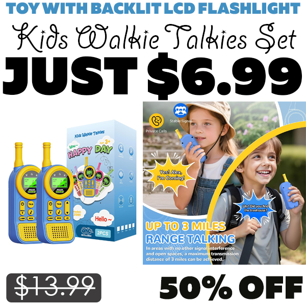 Kids Walkie Talkies Set Only $6.99 (Regularly $13.99)