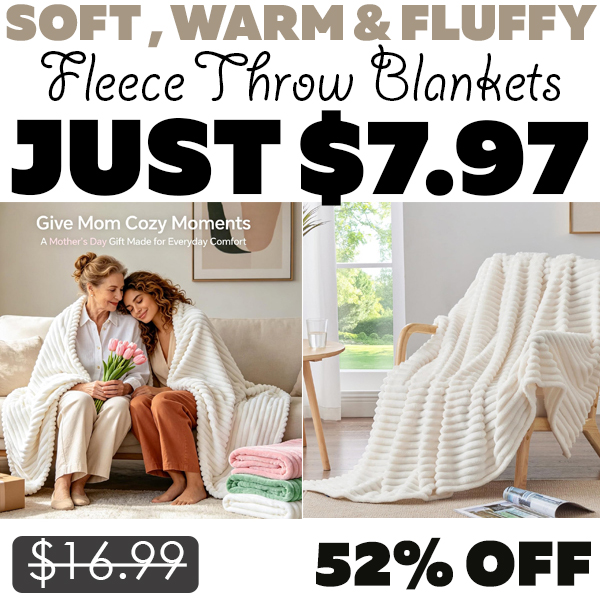 Fleece Throw Blankets Only $7.97 (Regularly $16.99)