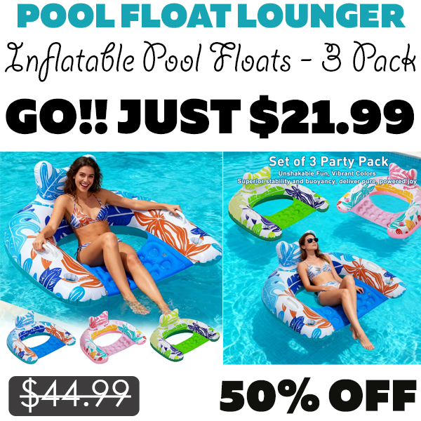 Inflatable Pool Floats - 3 Pack Only $21.99 (Regularly $44.99)