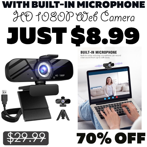 HD 1080P Web Camera Only $8.99 (Regularly $29.99)