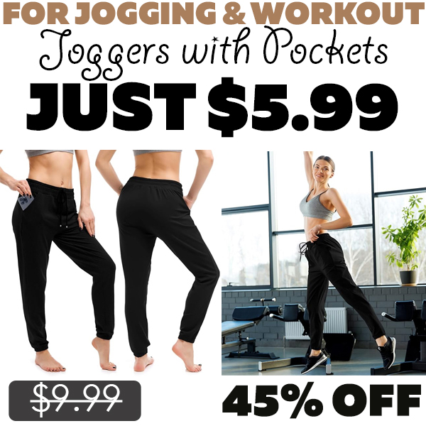 Joggers with Pockets Only $5.99 (Regularly $9.99)