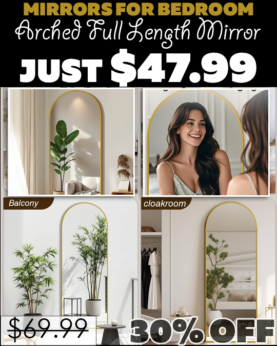 Arched Full Length Mirror Only $47.99 (Regularly $69.99)