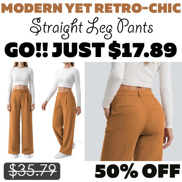 Straight Leg Pants Only $17.89 (Regularly $35.79)