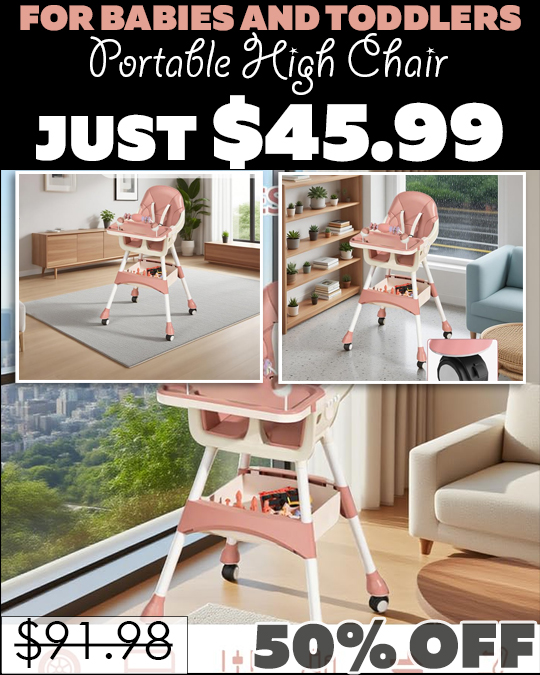 Portable High Chair Only $45.99 (Regularly $91.98)