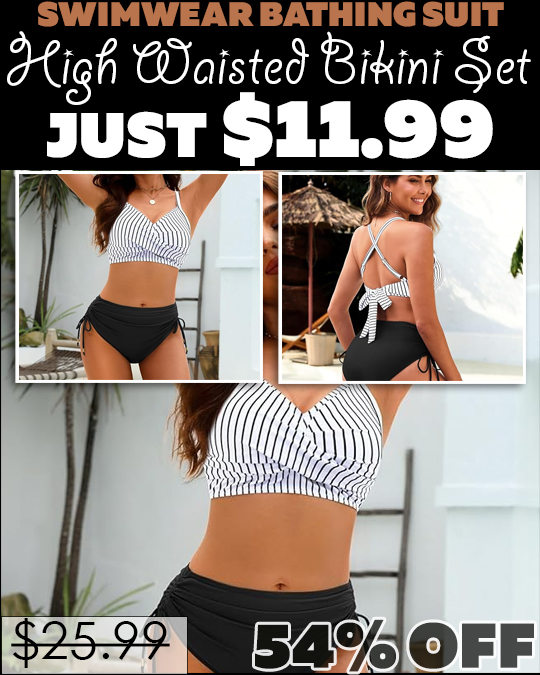 High Waisted Bikini Set Only $11.99 (Regularly $25.99)